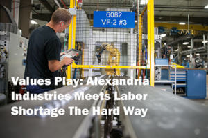 Alexandria Industries Hires on Values